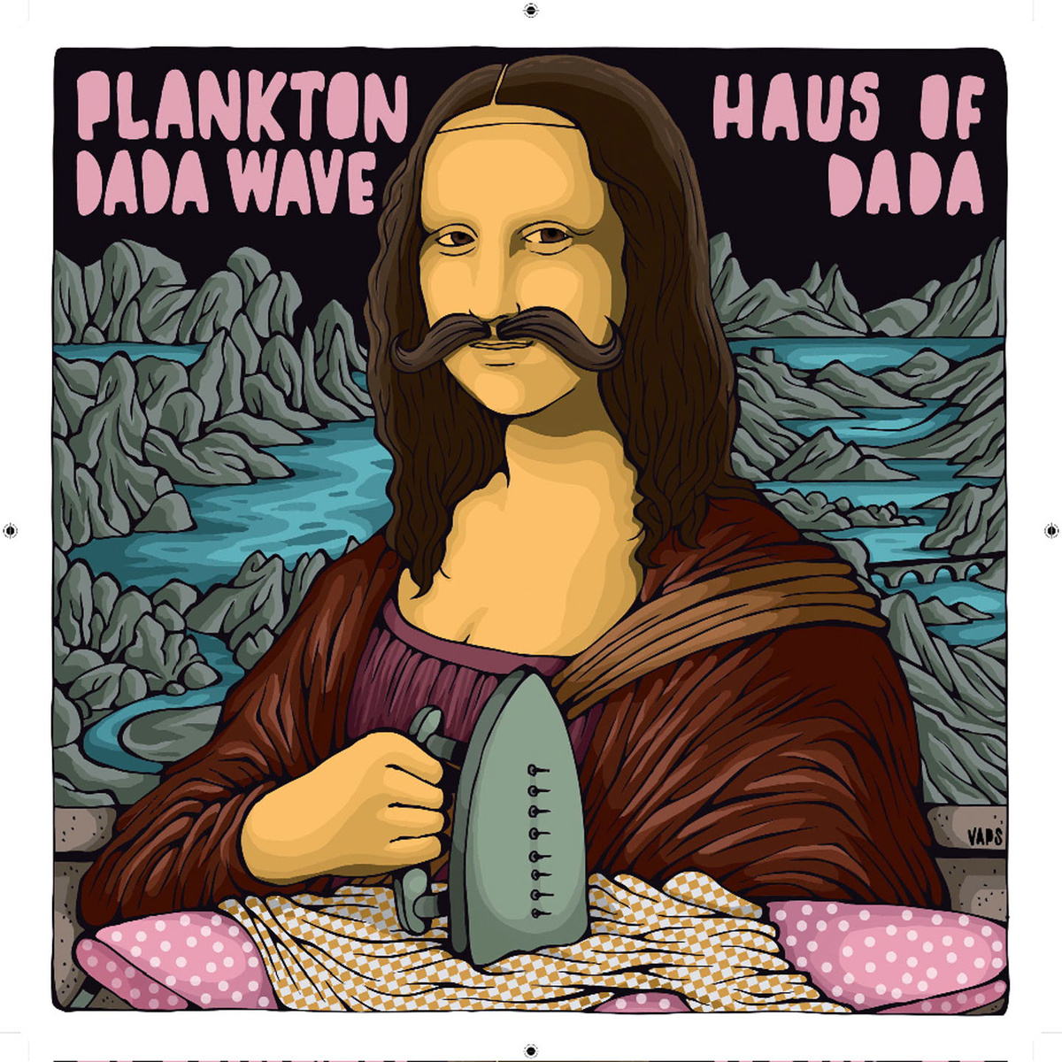 Plankton Dada Wave - Haus of Dada