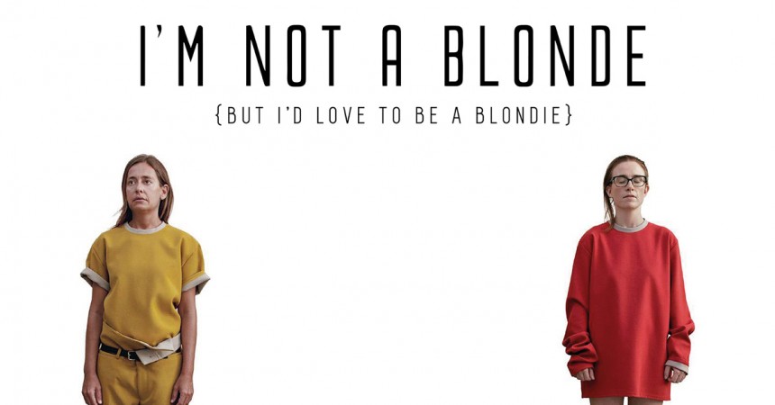 I'm Not A Blonde - But I'd Love To Be Blondie