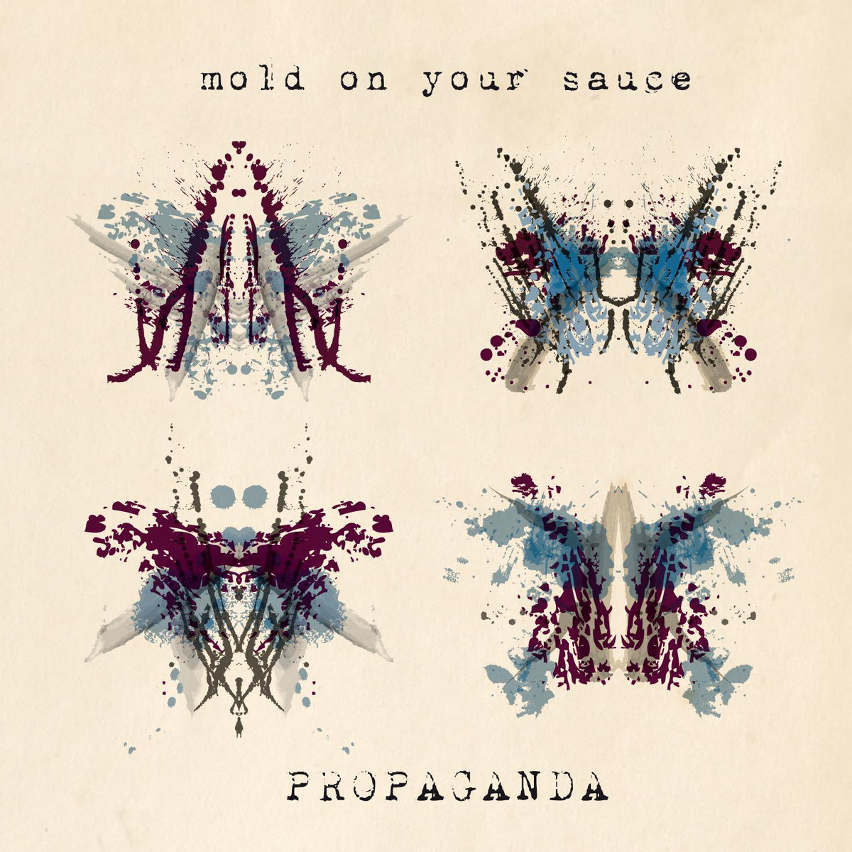 Mold On Your Sauce - Propaganda