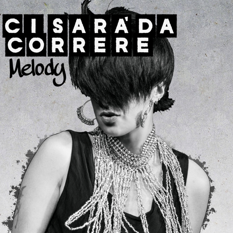 Melody - Ci sarà da correre