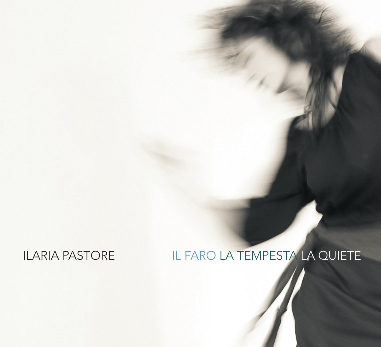 llaria Pastore - Il Faro, La Tempesta, La Quiete