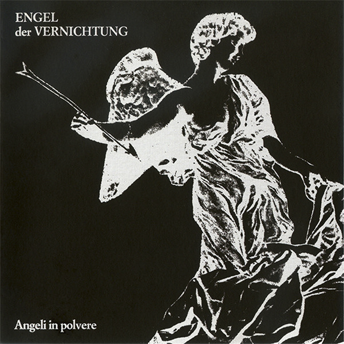 Engel Der Vernichtung - Angeli in polvere