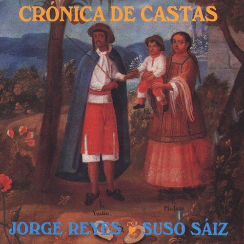 Jorge Reyes e Suso Saiz - Crónica de Castas