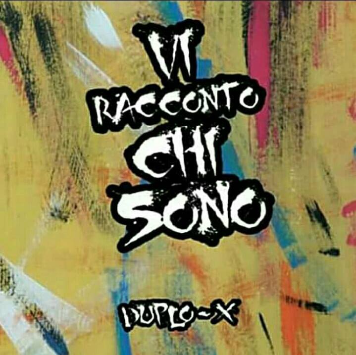 Duplo-X - Vi racconto chi sono