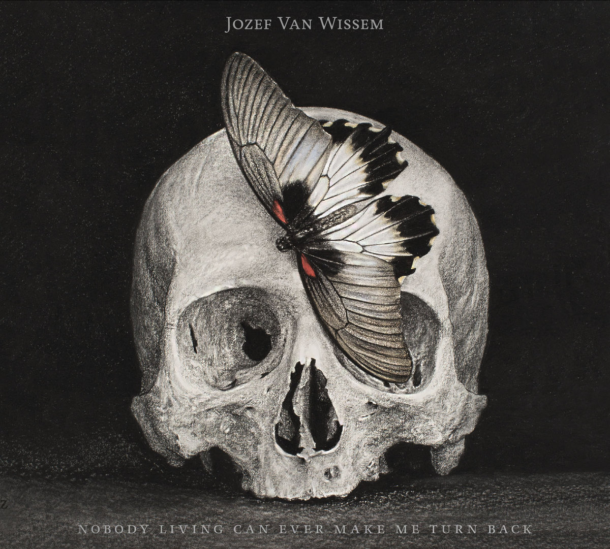 Jozef Van Wissem - Nobody Living Can Ever Make Me Turn Back