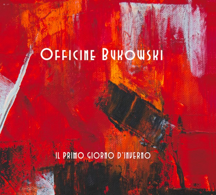 Officine Bukowski - Il primo giorno d'inverno